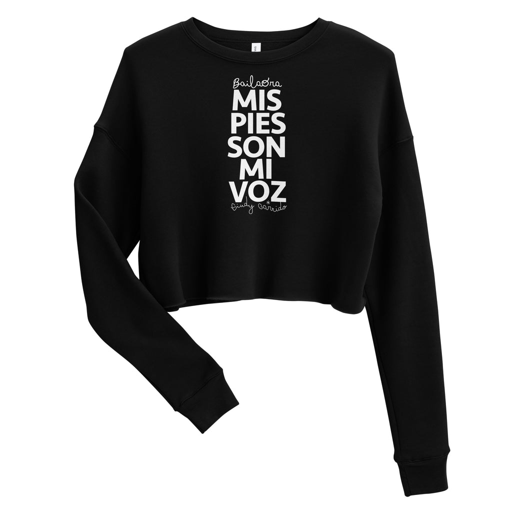 Mis Pies Son Mi Voz - Crop Sweatshirt