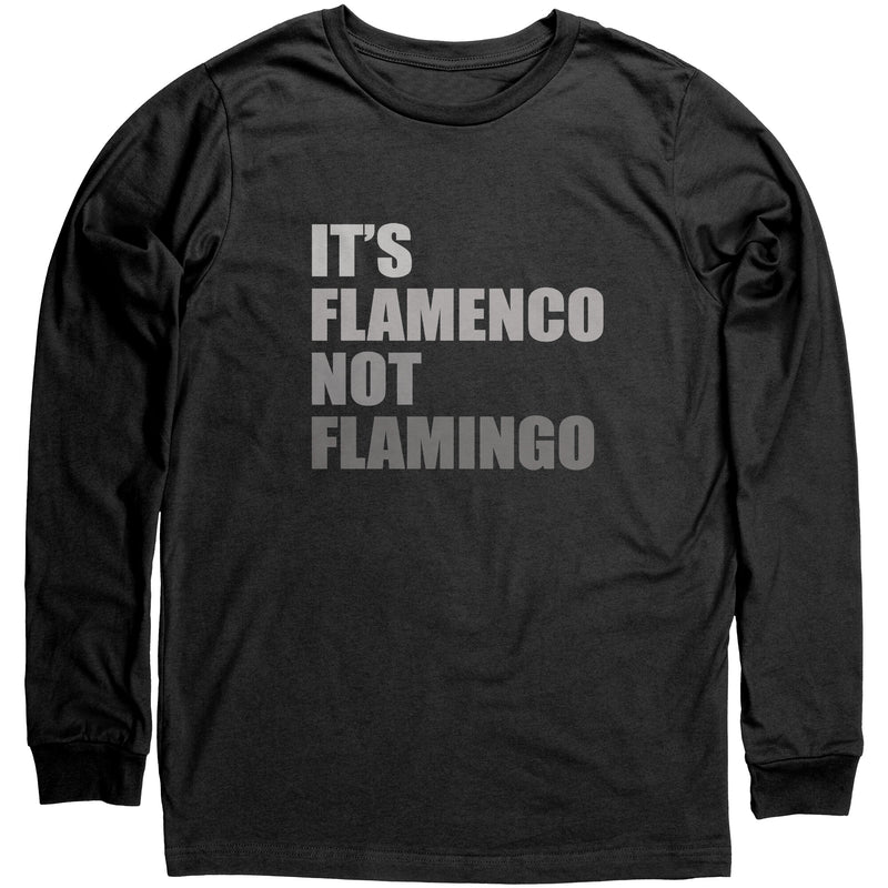 It´s Flamenco not Flamingo - Long Sleeve T-shirt Black